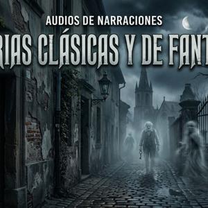 HISTORIAS CLÁSICAS Y DE FANTASMAS