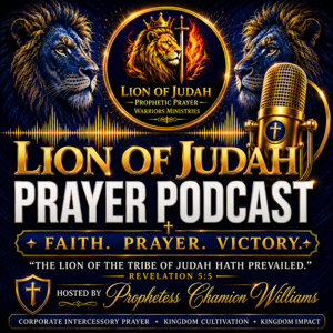 The Lion of Judah Prayer Podcast