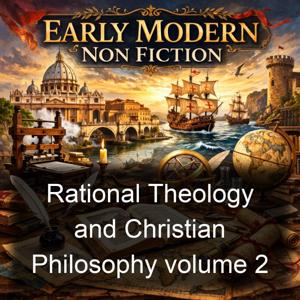 Rational Theology and Christian Philosophy volume 2