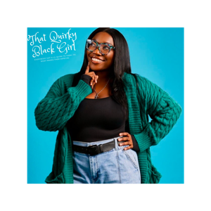 That Quirky Black Girl