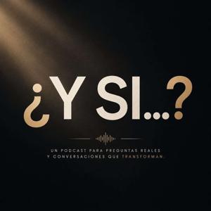 ¿Y si…?