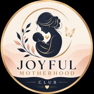 Joyful Motherhood