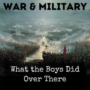 What the Boys Did Over There
