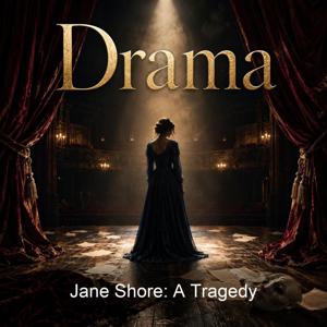 Jane Shore: A Tragedy
