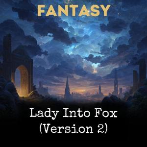 Lady Into Fox (Version 2)