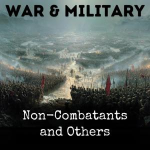 Non-Combatants and Others