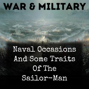 Naval Occasions And Some Traits Of The Sailor-Man