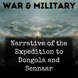 Narrative of the Expedition to Dongola and Sennaar