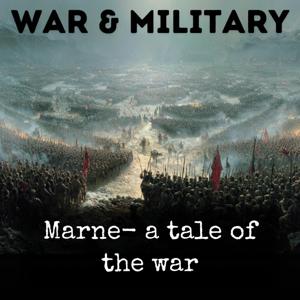 Marne- a tale of the war