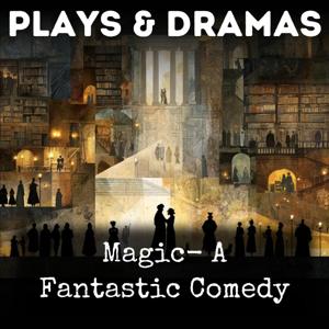 Magic- A Fantastic Comedy