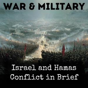 Israel and Hamas Conflict in Brief