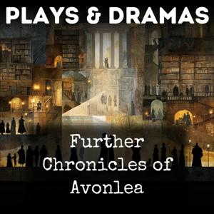 Further Chronicles of Avonlea