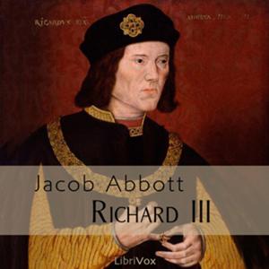 Richard III by Jacob Abbott