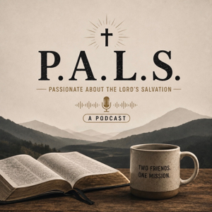 P.A.L.S. Passionate About our Lord’s Salvation