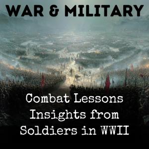 Combat Lessons Insights from Soldiers in WWII