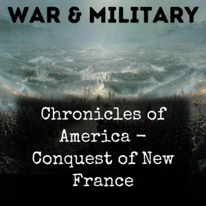 Chronicles of America - Conquest of New France