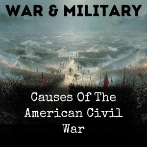 Causes Of The American Civil War