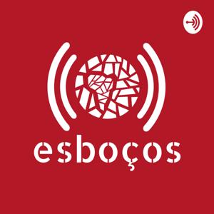 Podcast da Esboços