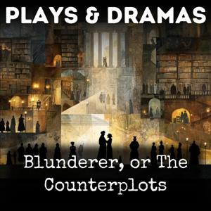 Blunderer, or The Counterplots