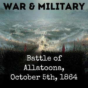 Battle of Allatoona, October 5th, 1864