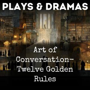 Art of Conversation- Twelve Golden Rules