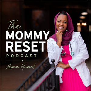 The Mommy Reset Podcast