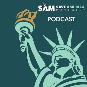The Save America Movement Podcast