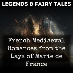 French Mediaeval Romances from the Lays of Marie de France