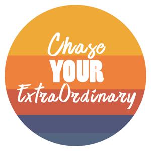 Chase Your Extraordinary Podcast