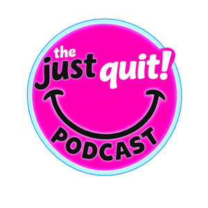 Just Quit Podcast