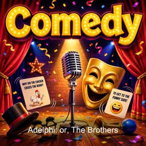 Adelphi: or, The Brothers