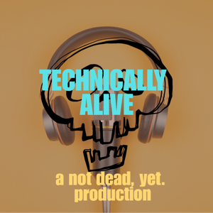 Technically Alive
