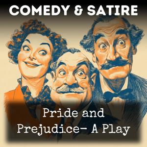 Pride and Prejudice- A Play