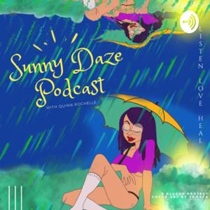 Sunny Daze Podcast🌻