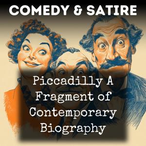 Piccadilly A Fragment of Contemporary Biography