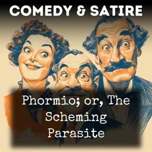 Phormio; or, The Scheming Parasite
