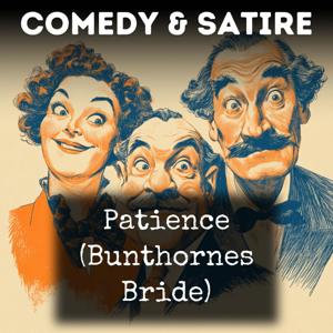 Patience (Bunthornes Bride)