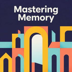 Mastering Memory