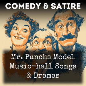 Mr. Punchs Model Music-hall Songs & Dramas