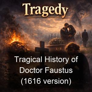 Tragical History of Doctor Faustus (1616 version)