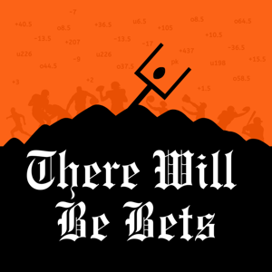 There Will Be Bets