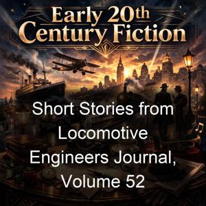 Short Stories from Locomotive Engineers Journal, Volume 52