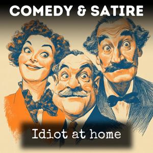 Idiot at home