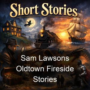 Sam Lawsons Oldtown Fireside Stories