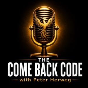 The Come Back Code with Peter Herweg. Real conversations. Real recovery.