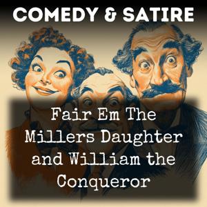 Fair Em The Millers Daughter and William the Conqueror