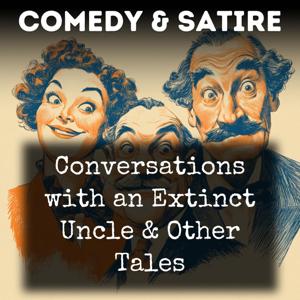 Conversations with an Extinct Uncle & Other Tales