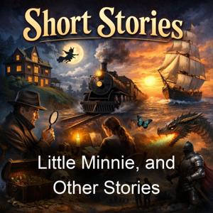 Little Minnie, and Other Stories