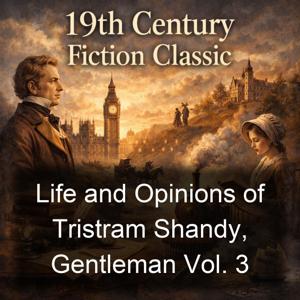 Life and Opinions of Tristram Shandy, Gentleman Vol. 3