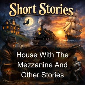 House With The Mezzanine And Other Stories